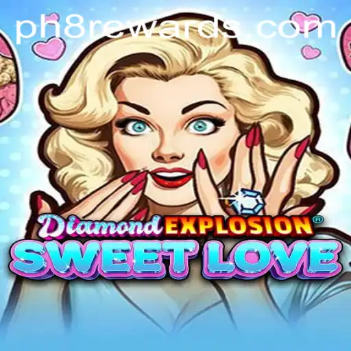 Exploring the Vibrant World of DiamondExplosionSweetLove with a Touch of PH8