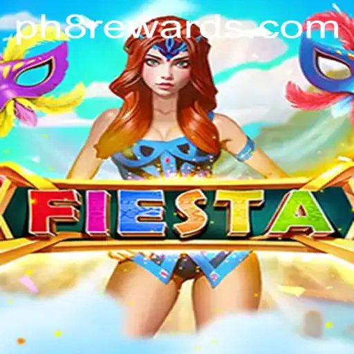 Exploring the Exciting World of Fiesta: PH8 Edition